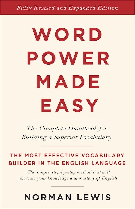 Word Power Made Easy The Complete Handbook for Building a Superior Vocabulary - Norman Lewis